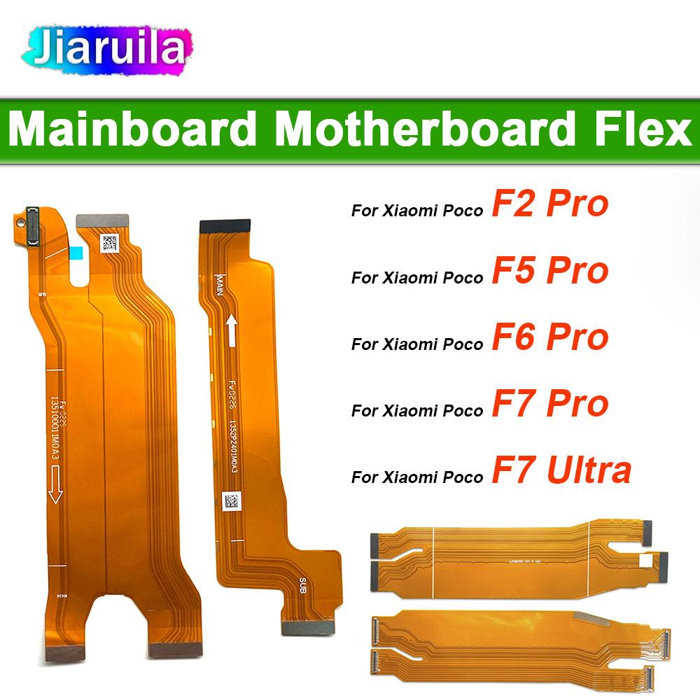 LCD Display Main Motherboard Connector USB Charge Board Ribbon Flex Cable For Xiaomi Poco F1 Pro F1 F1 F1 GT F1 F6 F7 Pro Ultra
