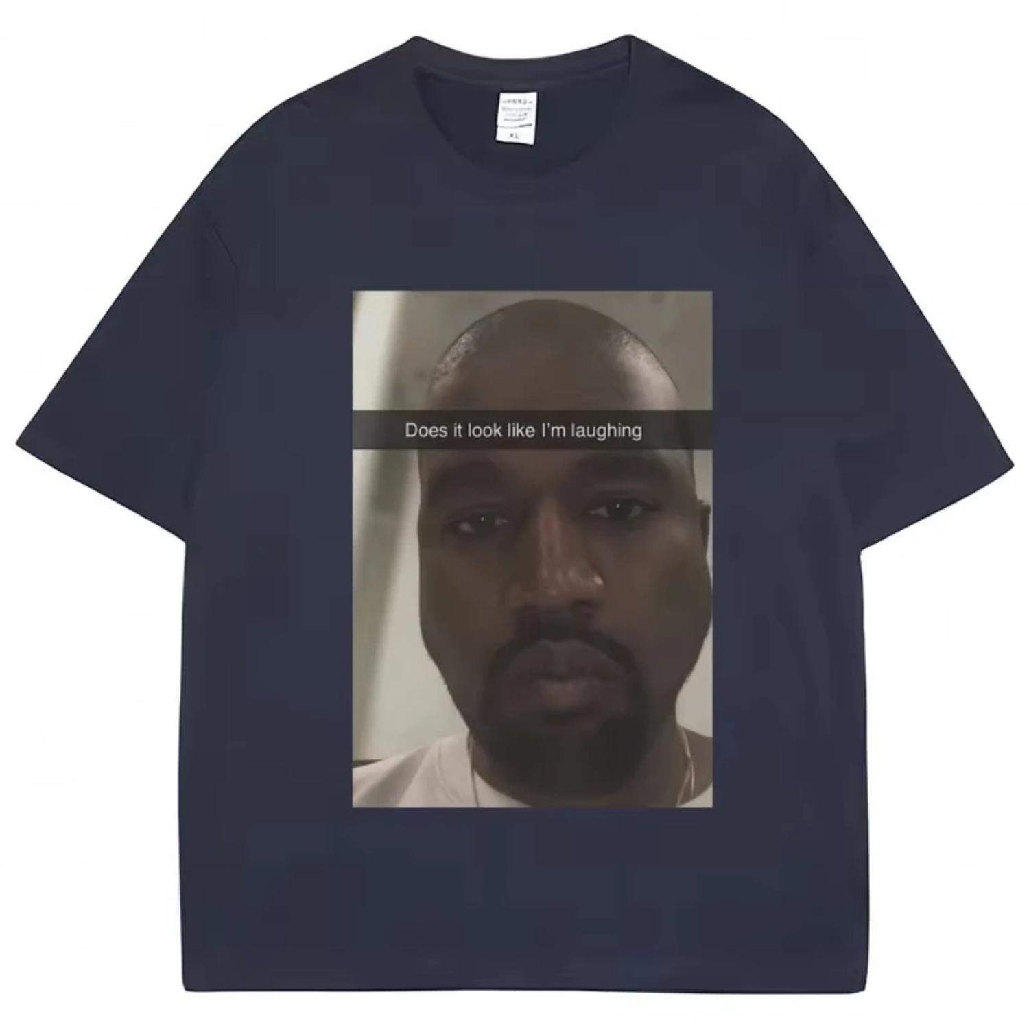 

Kanye West Funny Meme T Shirt Does It Look Like I m Laughing Humor Short Sleeve Vintage Oversized Cotton Tees Streetwear Unisex S чёрный