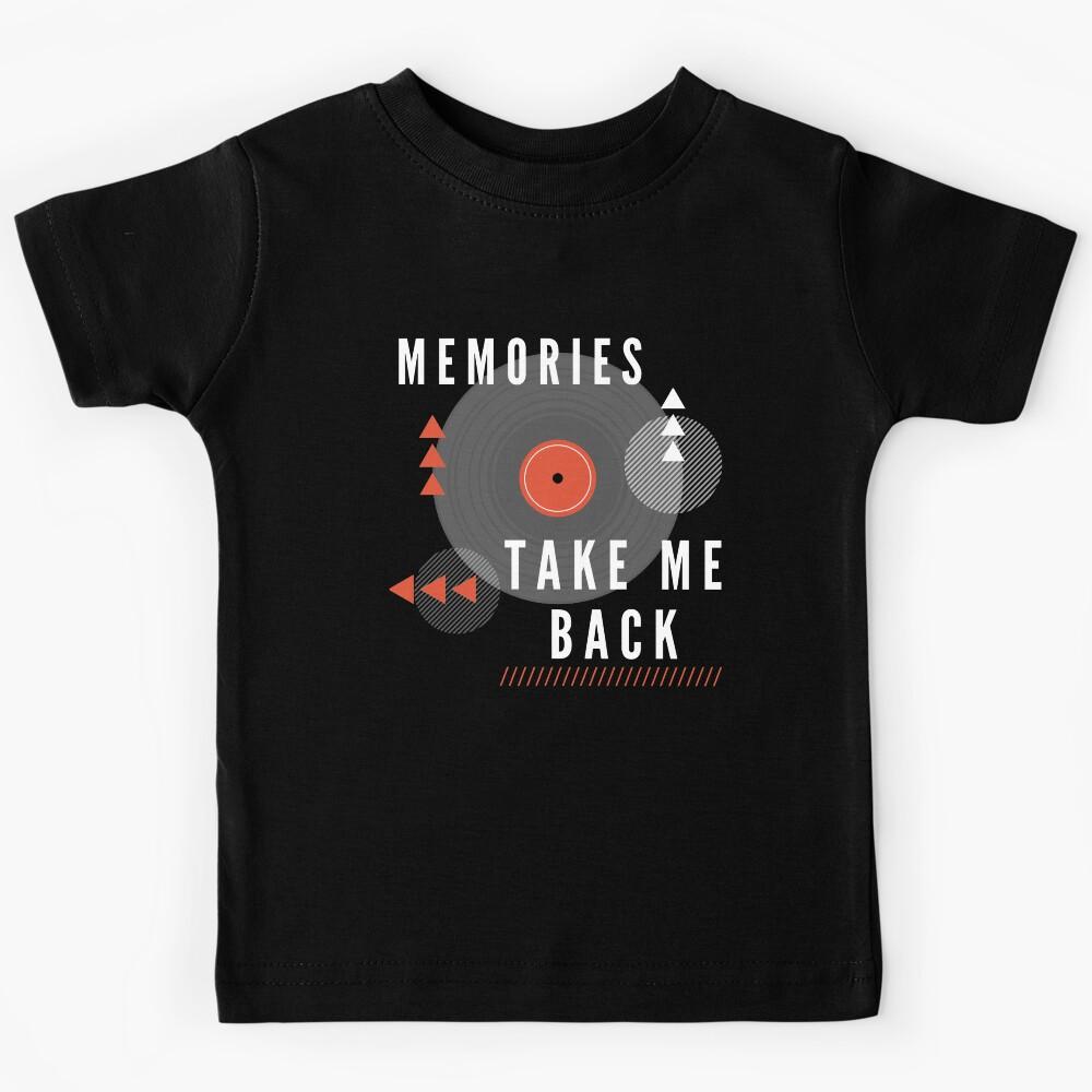 Memories, Take me Back Music Retro Kids T-Shirt 160