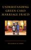 Buch Understanding Green Card Marriage Fraud