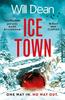 Ice Town by Will Dean Hardback Book 9781399717311