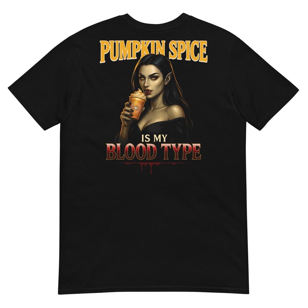 

Pumpkin Spice is My Blood Type - Funny Halloween Vampire T-Shirt M