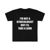 Je ne suis pas gynécologue mais je vais jeter un œil Meme drôle t-shirt
