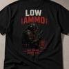 Low Ammo Soldier Video Games Graphic T Shirt Military Gift Gamer Rage Gamer Gift Idea Tactical Sniper T-Shirt Humor Game Comfort Colors Png