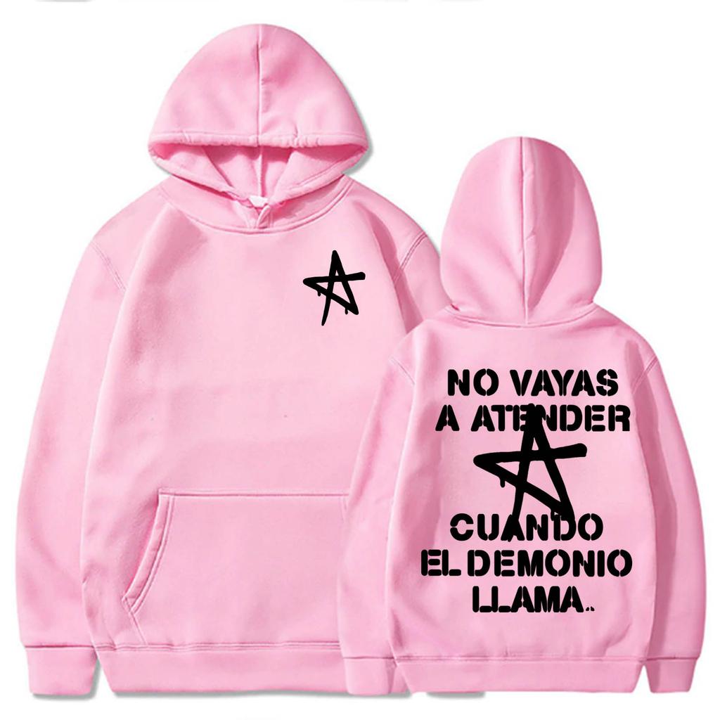 No Vayas a Atender Cuando El Demonio Llama Hoodie Harajuku Pullover Lali Esposito Tops Man Woman Sweatshirt Fans Gift