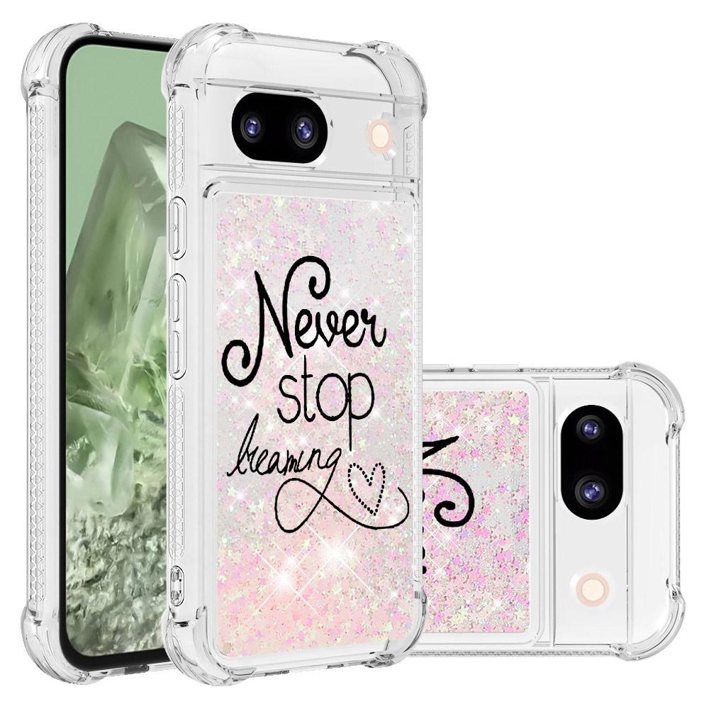 

For Google Pixel 8a TPU Case with Quicksand and Pattern Printed Never Stop Dreaming