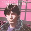 7-Zoll-Schallplatte JACKSON BROWNE  For America EKR35 Asylum Records 1986 UK Rock Gebraucht