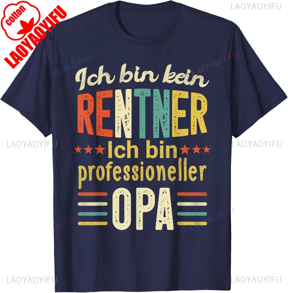 Retirement TShirt Men Funny No Pensioner Sondern Opa Gift Cotton Casual New Arrival Breathable Black Pattern Printed Shirt