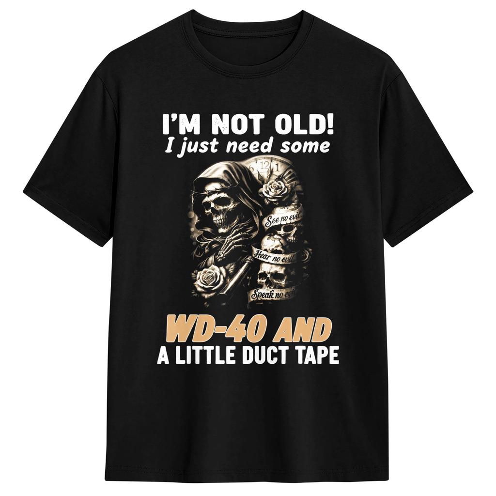 T-shirt Vintage Été Je Ne Suis Pas Vieux J'ai Juste Besoin de WD-40 Un Peu de Duct Tape T-shirts Loisirs 100% Coton Idée Cadeau