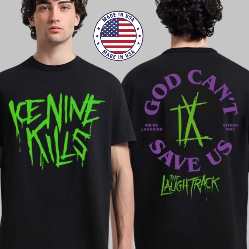 Ice Nine Kills The Laugh Track God Cant Save Us TShirt Unisex All Sizes Unisex T-Shirt S