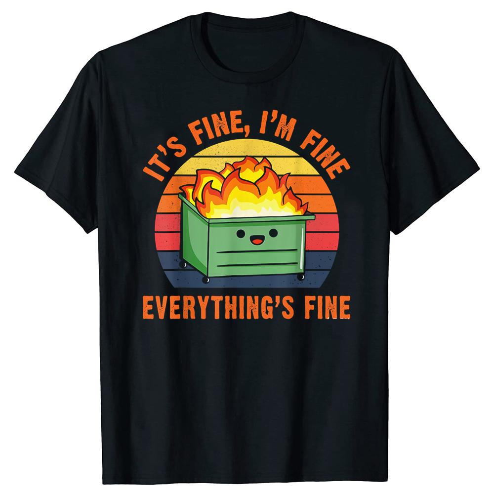 

It s Fine I m Fine Everything s Fine Fire Cool T-shirts Men Fashion Tshirt Loose Oversized Streetwear Hip Hop Unisex T Shirt S разноцветный