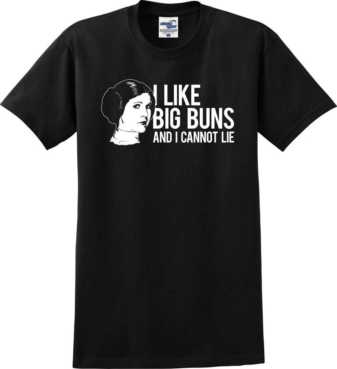 

I Like Big Buns And I Cannot Lie Funny Unisex T shirt (S-5X) S