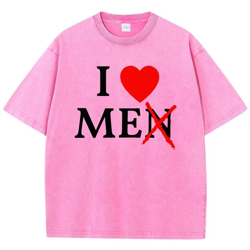 I Only Love Myself And Don'T Love Men T-Shirts Male Shoulder Drop Holiday T-Shirt Versatile Tees Normcore Oversized Tops