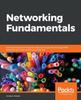 Kniha Networking Fundamentals : Develop the Networking Skills Required To Pass the Microsoft MTA Networking Fundamentals Exam 98-366