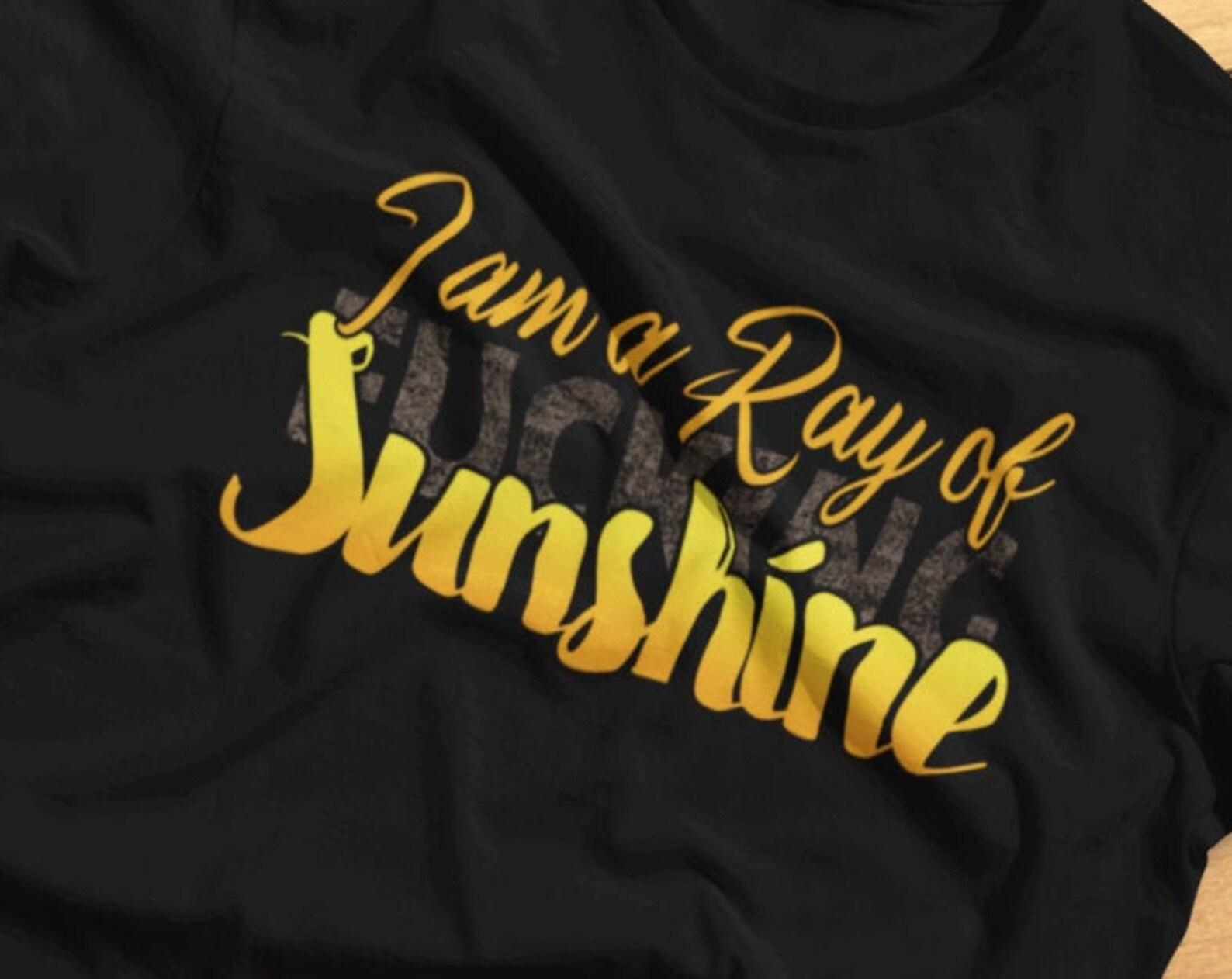 I Am A *uckin* Ray Of Sunshine - Funny False Cheer - T-Shirt 2XL