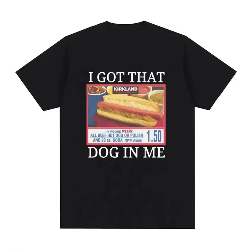

Unisex Clothing Unisex I Got That Dog in Me Costco Graphic Funny Kirkland Hot Dog Meme Tee Shirt Vintage Style Short Sleeve Tshirt S