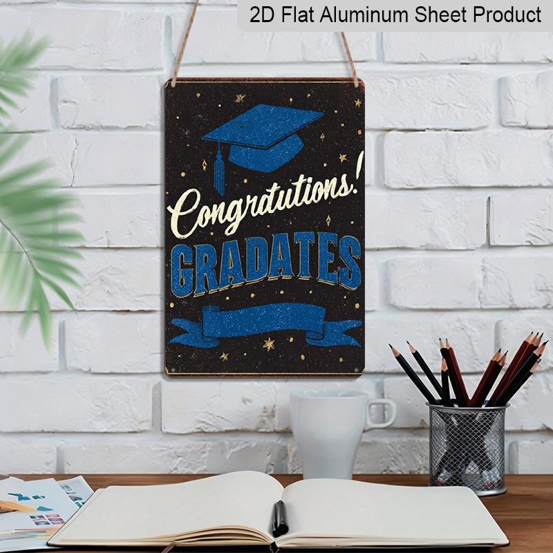 2D Flat - 8X12 Inch Vintage Aluminium Metal Sign for Graduation, Featuring A Rustic Design That Says 'Congratulations! Graduates'. Perfect for