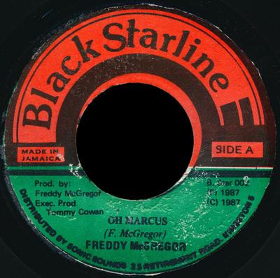 Disque 7 pouces FREDDIE MCGREGOR - Oh Marcus AUCUN Black Starline 1987 Jamaïque Reggae, Ska & Dub Utilisé