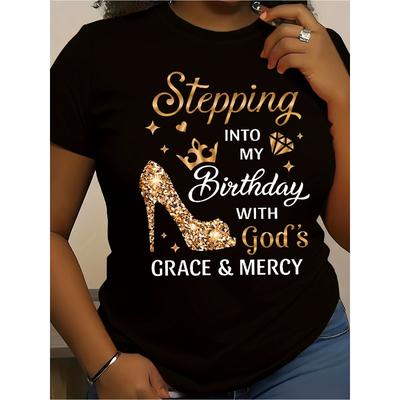 Womens Birthday Celebration T Shirt Stepping Into My Birthday with God's Grace & Mercy Golden Glittery Text White Crew Neck Breathable