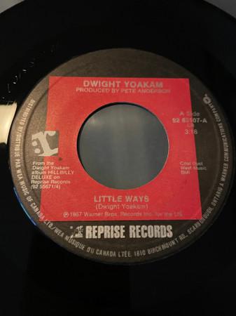 

7inch Record DWIGHT YOAKAM - Little Ways 9283107 REPRISE 1987 Canada Country/Folk Used