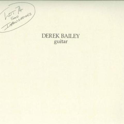 

LP Record DEREK BAILEY - Lot 74 Solo Improvisations HJRLP203 Honest Jons 1974 UK Jazz