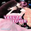 Yakuza Lover Vol. 11 by Nozomi Mino Paperback Book 9781974741144