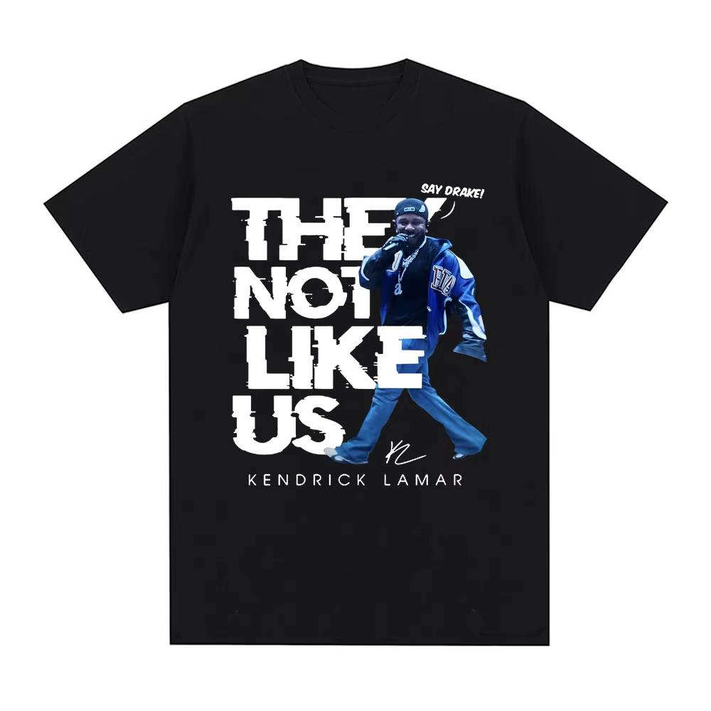 Kendrick Lamar Say Drake They Not Like Us T Shirts Men's Women Oversized Tee Cotton Streetwear Casual Loose Top