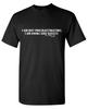 I Am Not Sarcastic Humor Graphic Tee Gift For Men Novelty Funny T Shirt