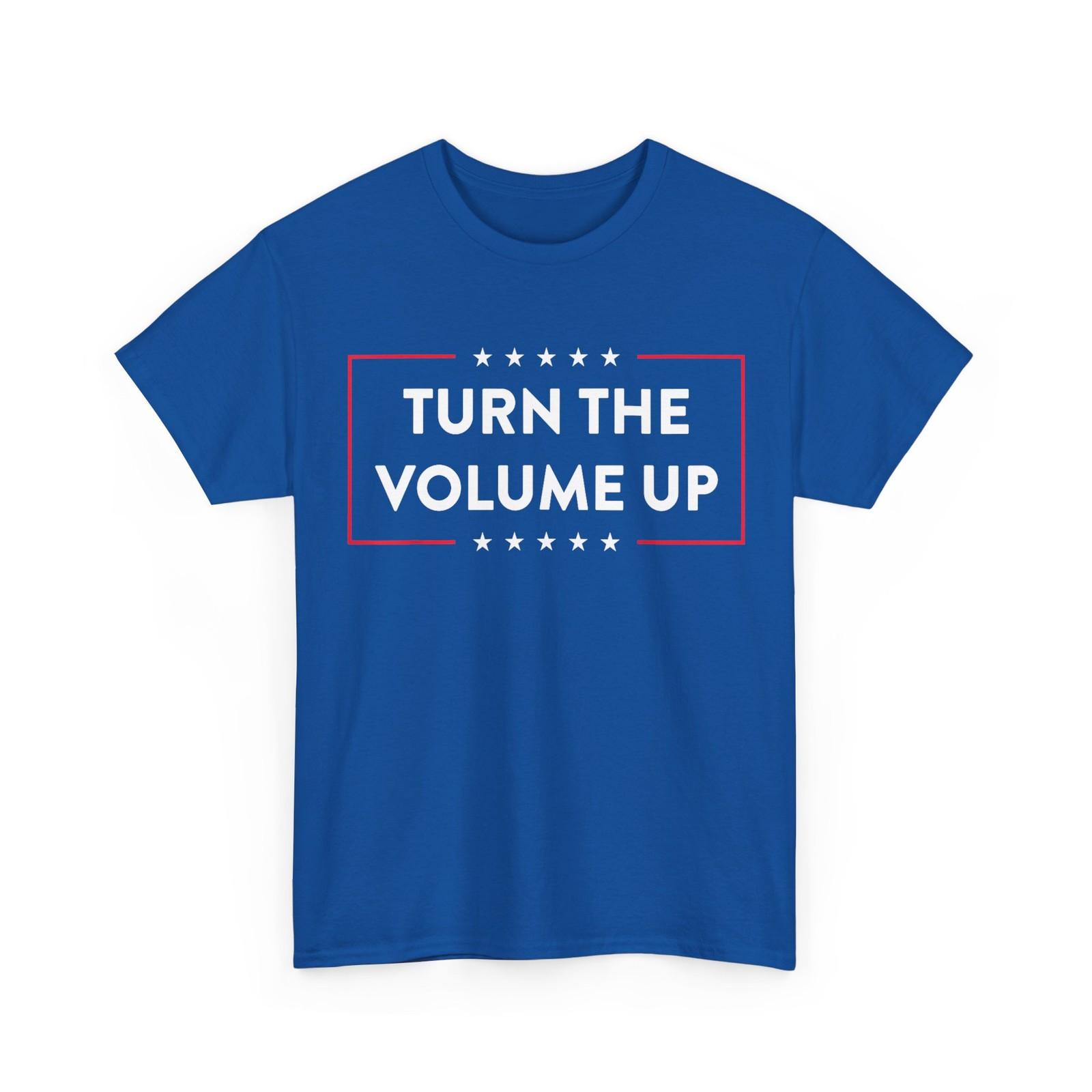 Turn The Volume Up T-Shirt S