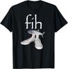 Fih Shoes Pesce Divertente Pesce Scritto Male Pesce Meme Fih Chiamata Umorismo Maglietta Uomo Donna Magliette Top