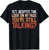 Snarky Ironic Funny Sarcasm Unisex T-Shirt