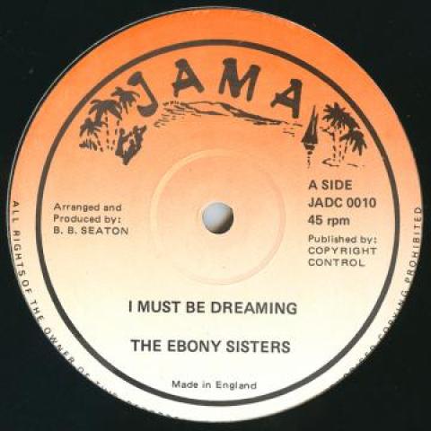 12inch Record EBONY SISTERS / CLAUDETTE MILLER - I Must Be Dreaming / Tonight Is The JADC0010 Jama Uk 1973 UK Reggae, Ska & Dub