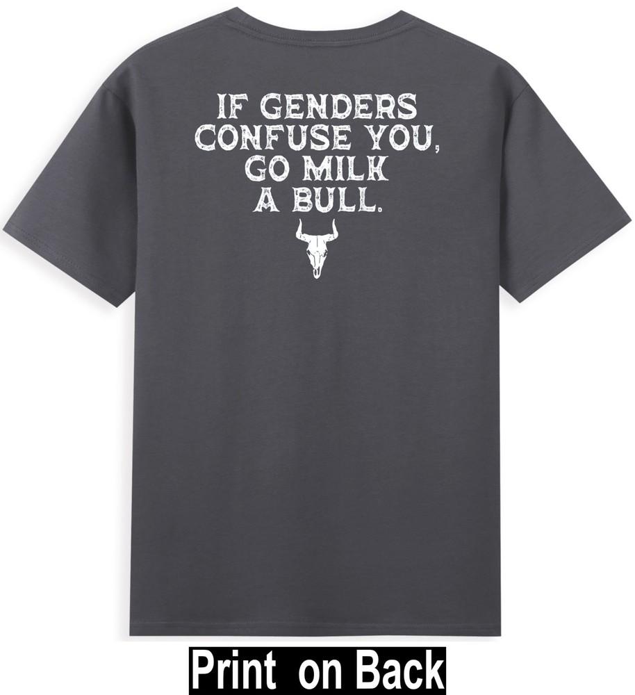 Wenn dich Geschlechter verwirren, geh eine Kuh melken. (Aufdruck auf der Rückseite) Unisex T-Shirt