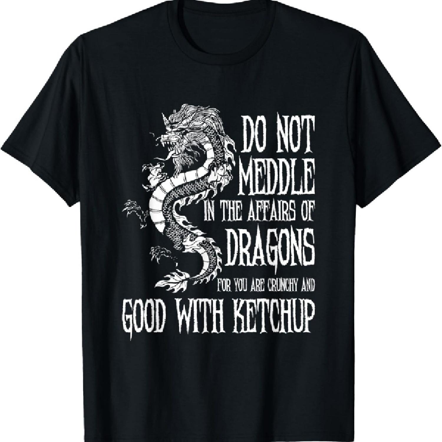 

Do Not Meddle In The Affairs Of Dragons... Dragon T-Shirt XXXXXL чорний