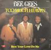 7inch Record BEE GEES  Too Much Heaven  Rest Your Love On 2090331 RSO 1978 UK Pop Used
