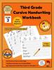 The 3rd Grade Cursive Handwriting Workbook : Cursive Handwriting Workbook for Kids Beginners Cursive Writing Practice Book Book
