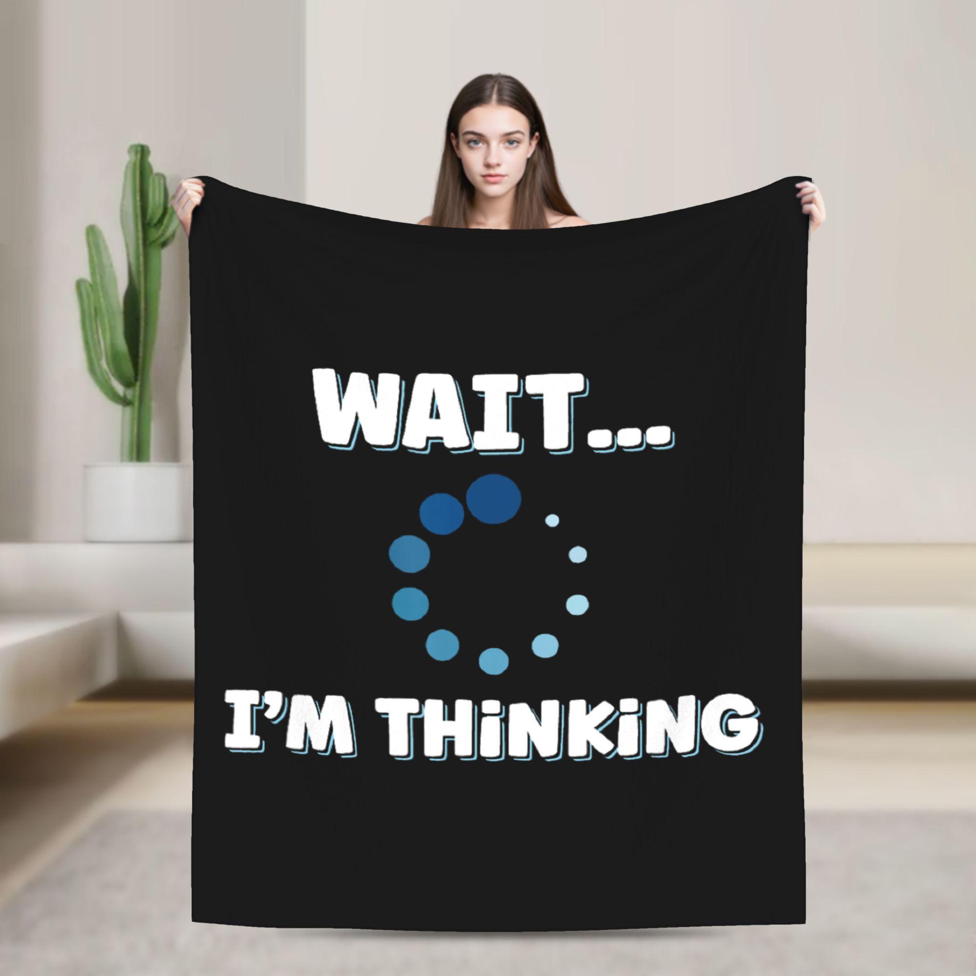 

Im Thinking Stand by Im Processing This Funny Blankets Quality Super Soft Throw Blanket Winter Home Decor Bedspread 75x100cm (30x40inch)
