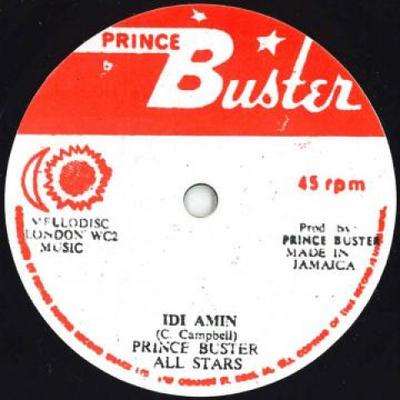 7inch Record PRINCE BUSTER - Idi Amin / Version Prince Buster 1977 UK Reggae, Ska & Dub