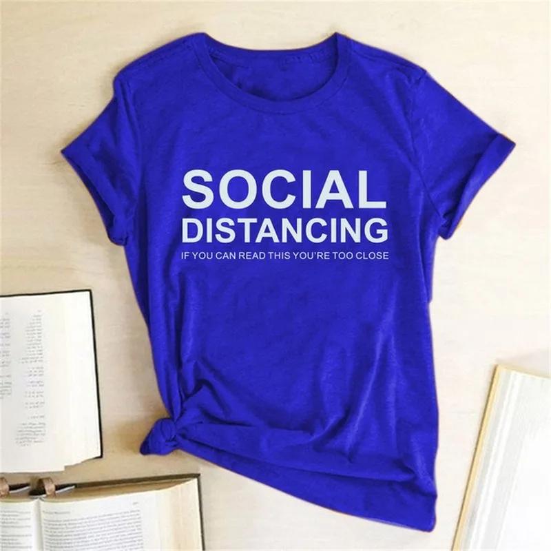 SOCIAL DISTANCING Letter Print T Shirt Women Short Sleeve O Neck Loose Tshirt Summer Women Tee Shirt Tops Camisetas Mujer
