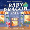 The Baby Dragon Cafe by A. T. Qureshi Paperback Book 9780008727666