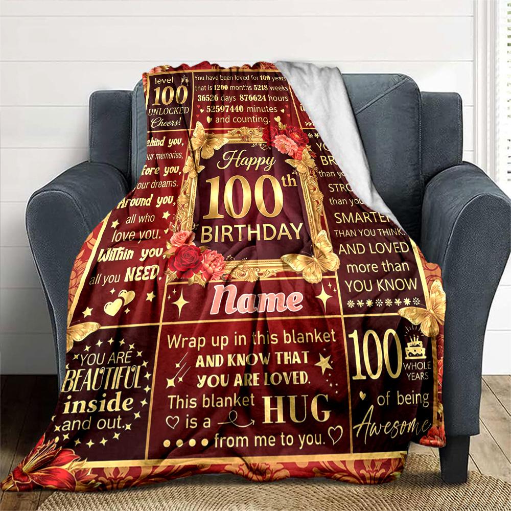 100Th Birthday Celebration Customize Your Name Blanket Soft And Comfortable It'S The Perfect Gift For Family Friends Or Loved Ones Suitable For All