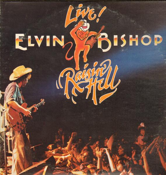 LP Record ELVIN BISHOP - Raisin Hell 2CPN0185 CAPRICORN 1977 US Rock Used