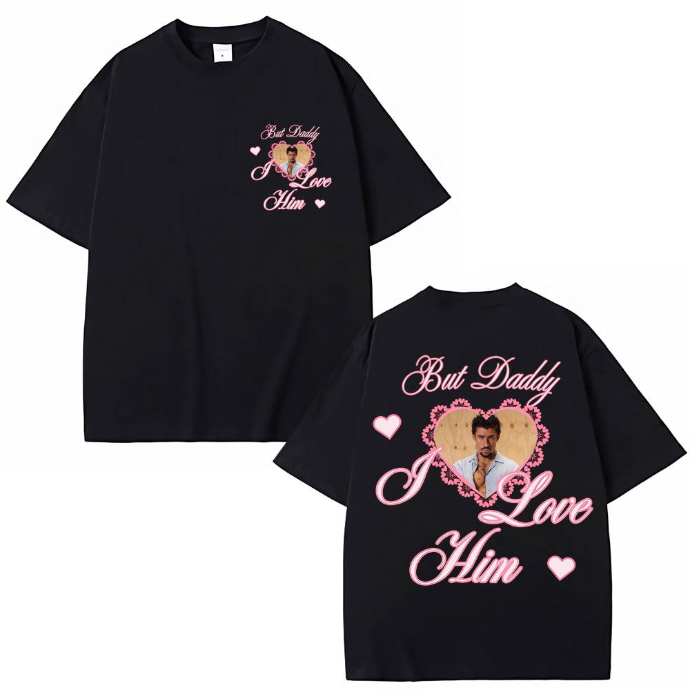 Bad Bunny But Daddy I Love Him Graphic T Shirt Fashion Vintage Unisex Women Aesthetic Tshirts Oversized Cotton Y2k Casual T Shirts