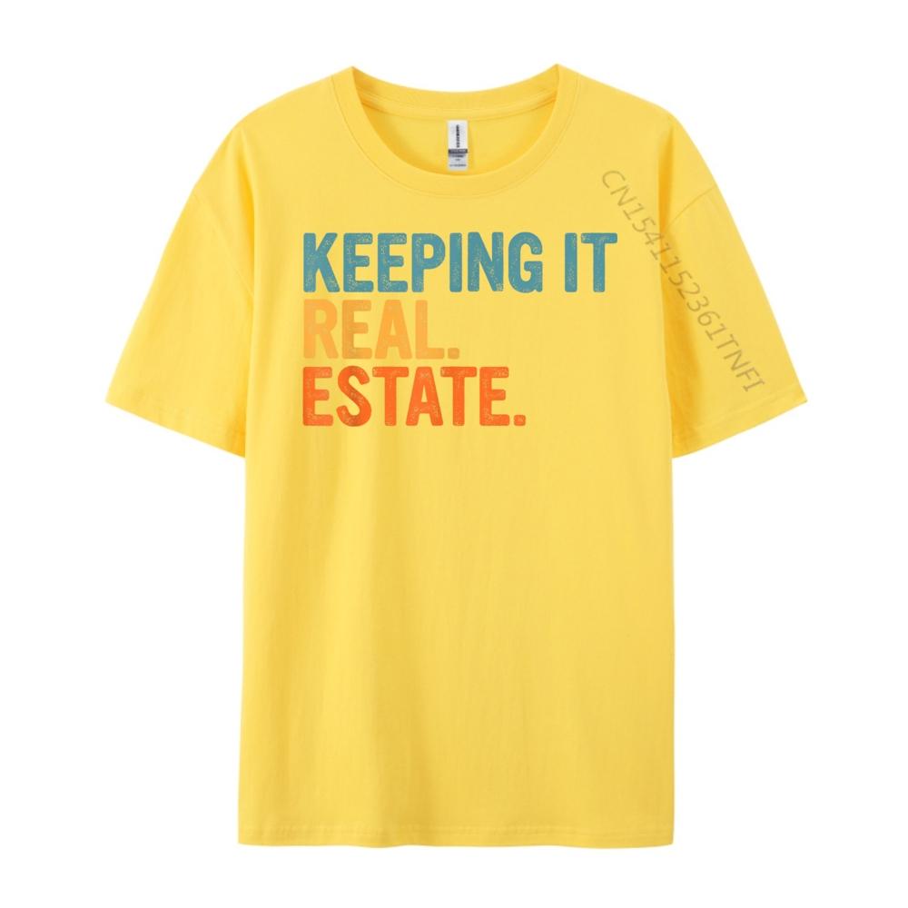 Echt Bleiben Immobilien Makler Agent Eigentum Makler Lustige Streetwear T-Shirt Herren Kleidung T-Shirts Valentinstag