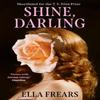 Shine Darling by Ella Frears Paperback Book 9781472159632