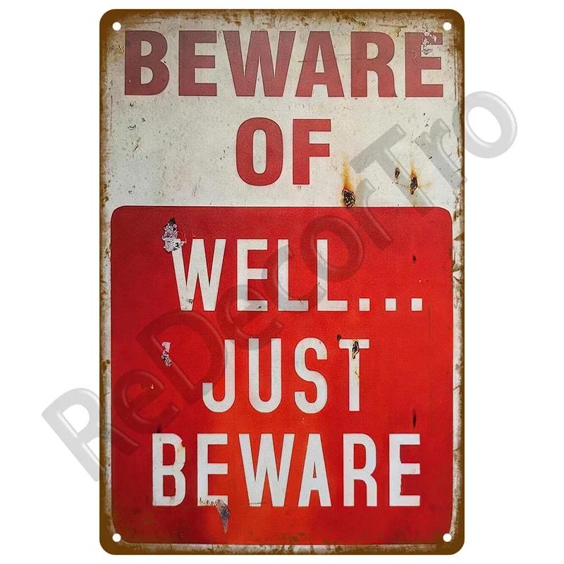 Metal Sign Decorative Wall Plate Art Beware Plaque Metal Vintage Decor Accessories Warning Danger Tin Sign Poster Caution Beware