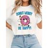 European Size Women'S Funny Donut Graphic T-Shirt - "Donut Worry Be Happy!" Text - Lightweight Everyday Tee for Birthday Gifts, Dessert Lovers