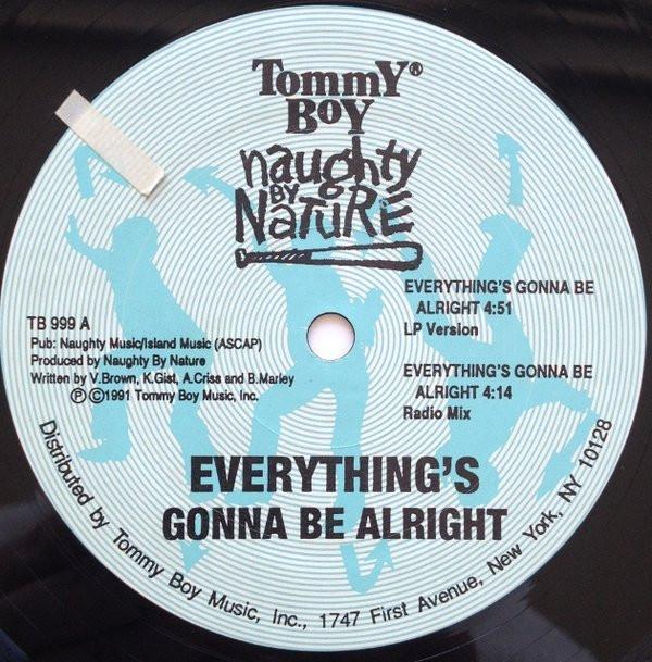 12inch Record NAUGHTY BY NATURE Everythings Gonna Be Alright TB999 1991 US Rap HipHopRB Used