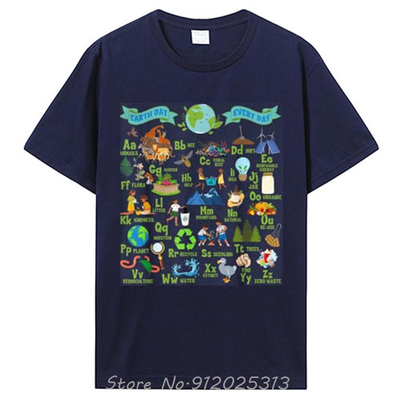 Alphabet Earth Day Every Day Abcs Save Planet Teacher Environunisextal Awareness Graphic Tee Recycling Nature Fashion Tshirt
