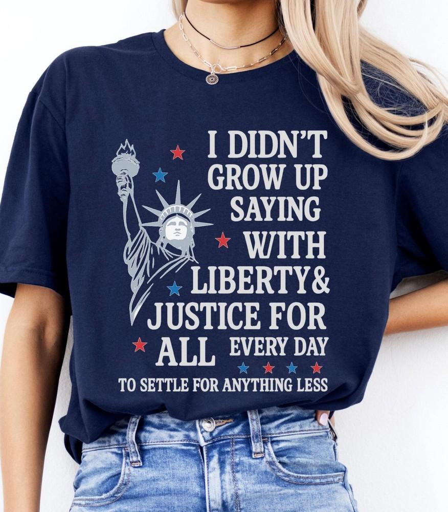 Patriotic T-Shirt, Liberty and Justice For All Shirt, American Pride Shirt Unisex T-Shirt XXXL